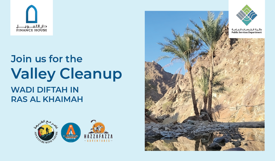 FINANCE HOUSE INVITES ENTHUSIASTS TO THE VALLEY CLEAN-UP RAS AL KHAIMAH WADI DIFTAH ON FEBRUARY 03, 2024